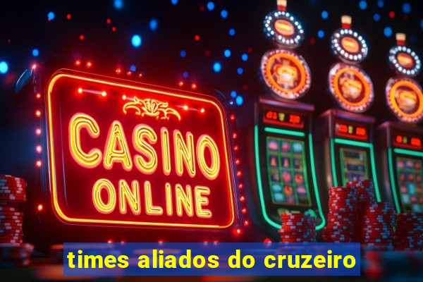 times aliados do cruzeiro